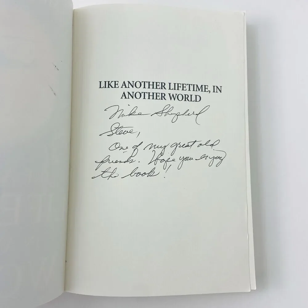 Like Another Lifetime in Another World by Mike D. Shepherd (SIGNED)